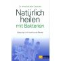 Natürlich heilen mit Bakterien thumbnail