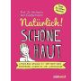 Natürlich! Schöne Haut thumbnail